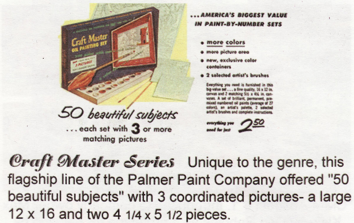 Craft Master Series: Unique to the genre, this flagship line of the Palmer Paint Company offered '50 beautiful subjects' with 3 coordinated pictures - a large 12 x 16 and two 4 1/4 x 5 1/2 pieces.